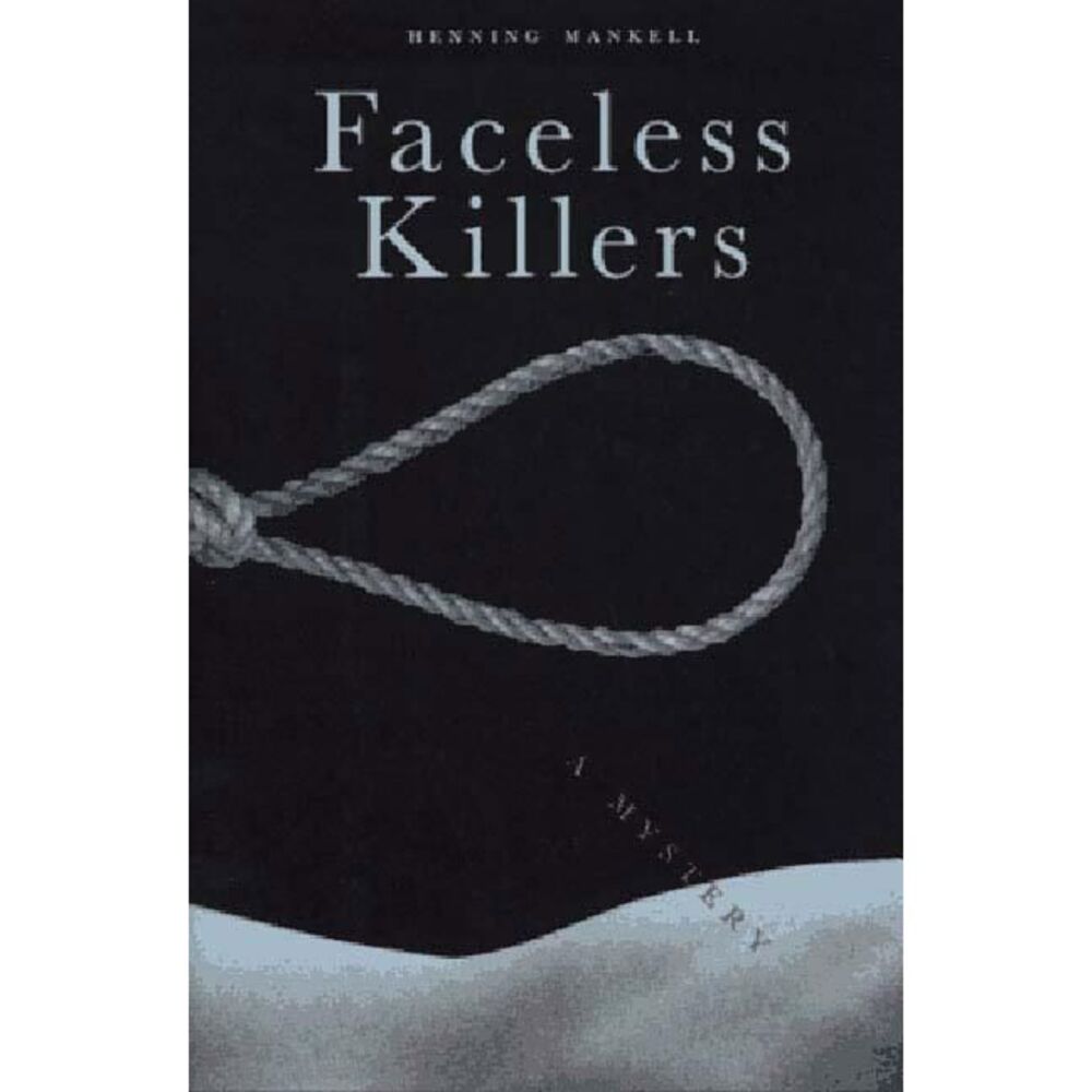 Faceless Killers -- Henning Mankell